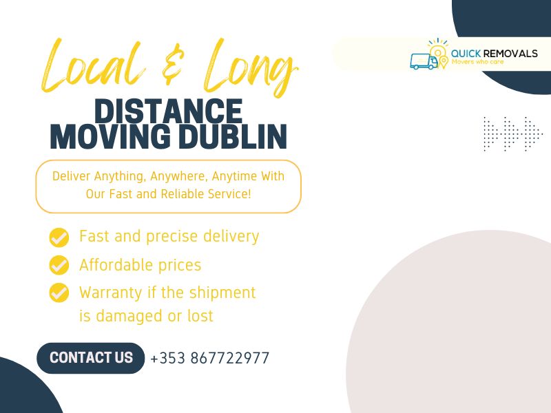 Local & Long-Distance Moving Services in Dublin | Quick Removals