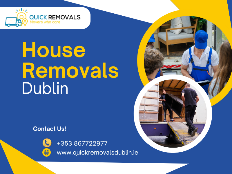 Reliable House Removal Services in Dublin | Quick Removals