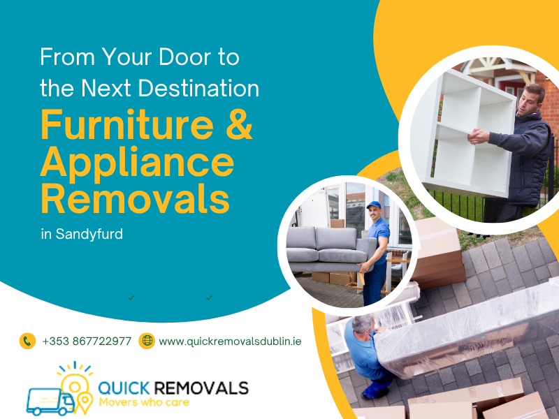 Furniture & Appliance Removals in Sandyfurd